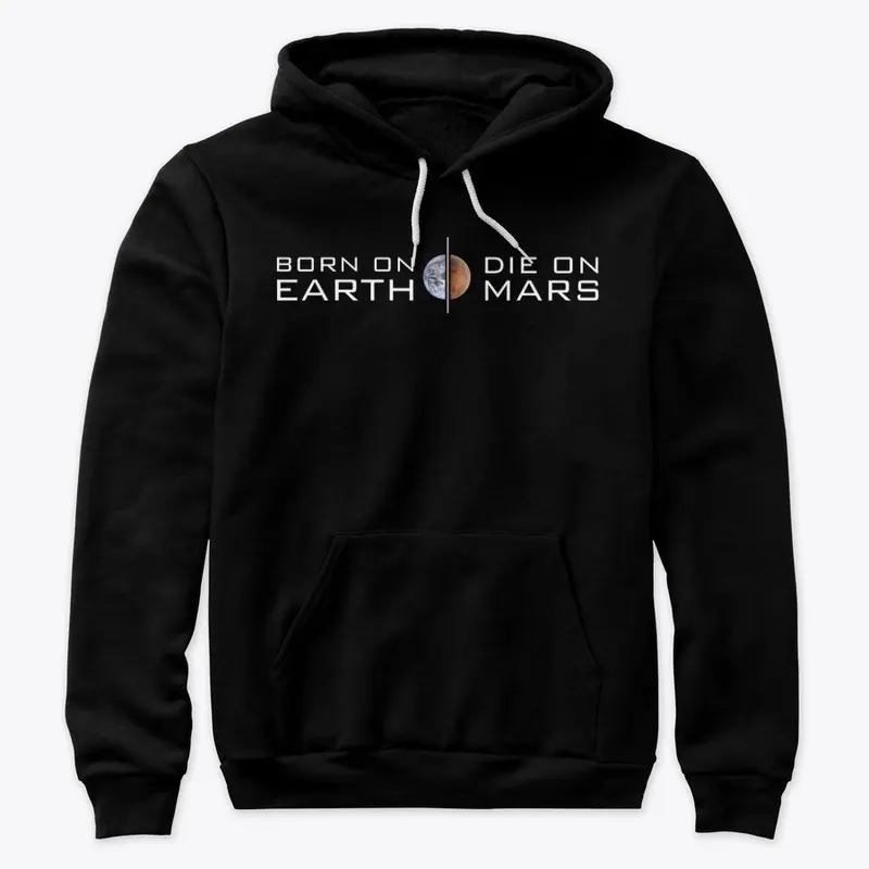 Born on Earth, Die on Mars (white)